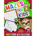 Mazes For Kids Ages 6-12: Sloth Maze Puzzle Activity Book, Fun & Challenging Mazes For Children Ages 6-8, 8-10, 8-12, 10-12 year old, Maze Book