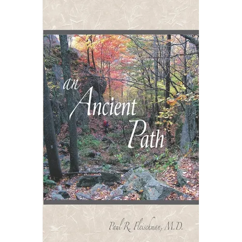 An Ancient Path: Public Talks on Vipassana Meditation as taught by S. N. Goenka given in Europe and America 2007