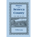 History of Seneca County (Ohio), from the Close of the Revolutionary War to July, 1880