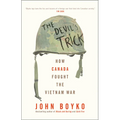 The Devil's Trick: How Canada Fought the Vietnam War