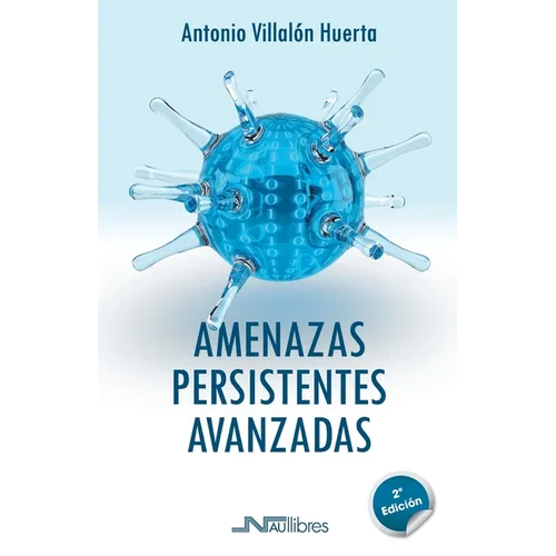 Amenazas Persistentes Avanzadas