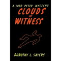 Clouds of Witness: A Lord Peter Wimsey Mystery