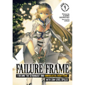 Failure Frame: I Became the Strongest and Annihilated Everything with Low-Level Spells (Light Novel) Vol. 4