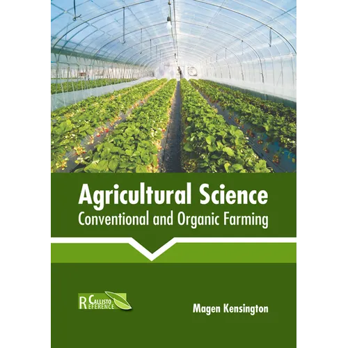 Agricultural Science: Conventional and Organic Farming