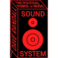 Sound System: The Political Power of Music