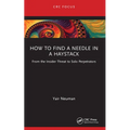 How to Find a Needle in a Haystack: From the Insider Threat to Solo Perpetrators