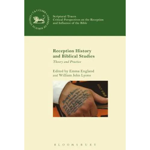 Reception History and Biblical Studies: Theory and Practice