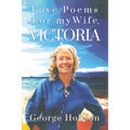 Love Poems for My Wife, Victoria