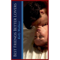 Best Friends Better Lovers