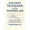 Mastering Taijiquan in the Modern Age