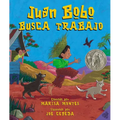 Juan Bobo Busca Trabajo: Juan Bobo Goes to Work (Spanish Edition)