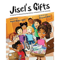 Jisel's Gifts: An Inspiring True Story of Empathy, Kindness, and Giving Back to the Community (Multicultural - Ultra Premium Interior