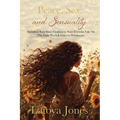 Peace, Sex, and Sensuality