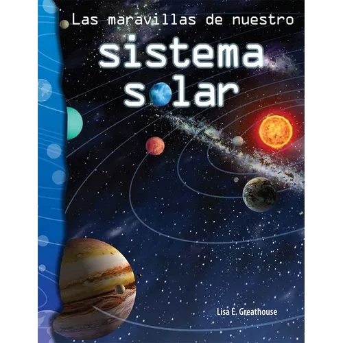 Las Maravillas de Nuestro Sistema Solar