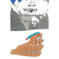 Wallace the Worrisome Walrus