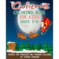 Christmas Coloring Book For Kids: Ages 3-8