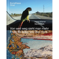 Ingrid Wiener, Martin Roth: From Far Away You See More