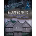Salem's Spirits and Other Hauntings of New England