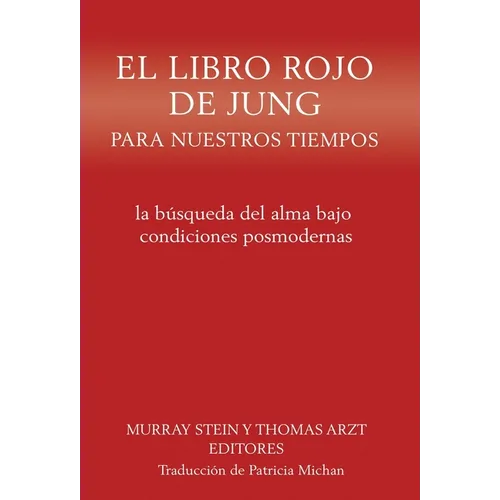 El libro rojo de Jung para nuestros tiempos: la búsqueda del alma bajo condiciones posmodernas - Hardcover