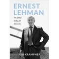 Ernest Lehman: The Sweet Smell of Success