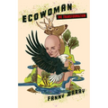 Eco Woman: The Transformation
