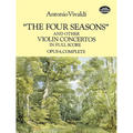 The Four Seasons and Other Violin Concertos in Full Score: Opus 8, Complete