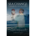 Sea Change: A Memoir of a Vatican II Priest