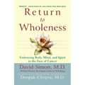 Return to Wholeness: Embracing Body, Mind, and Spirit in the Face of Cancer