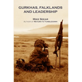 Gurkhas, Falklands and Leadership