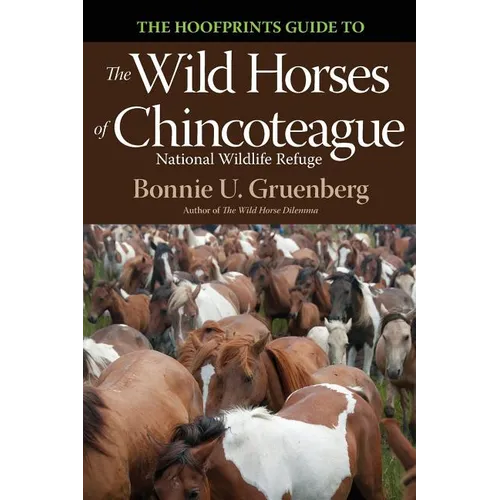 The Hoofprints Guide to the Wild Horses of Chincoteage National Wildlife Refuge
