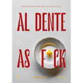 Al Dente as F*ck: Handmade Pasta That Makes Chefs Swear and Nonnas Proud