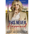 This Never Happened: A Call Girl in D.C.
