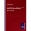 Memorial Volume of the Semi-Centennial Anniversary of Hartwick Seminary: Held August 21, 1866