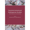 Feminist Animal and Multispecies Studies: Critical Perspectives on Food and Eating