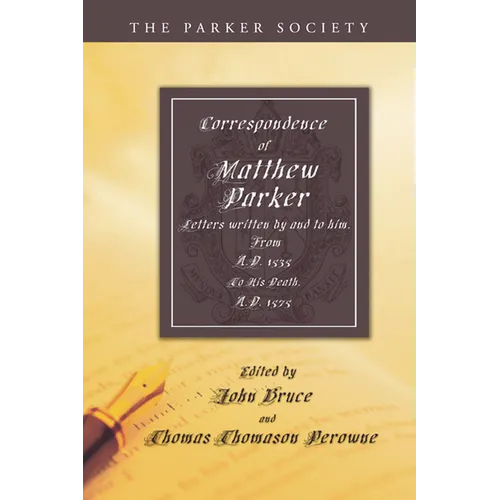 Correspondence of Matthew Parker, Archbishop of Canterbury