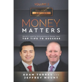 Money Matters: World's Leading Entrepreneurs Reveal Their Top Tips To Success (Vol.2 - Edition 2)