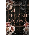 Defiant Vows: An Arranged Marriage Mafia Romance