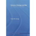 Science, Strategy and War: The Strategic Theory of John Boyd