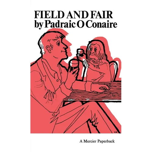 Field and Fair: Translated from the Irish by Cormac Breathnach