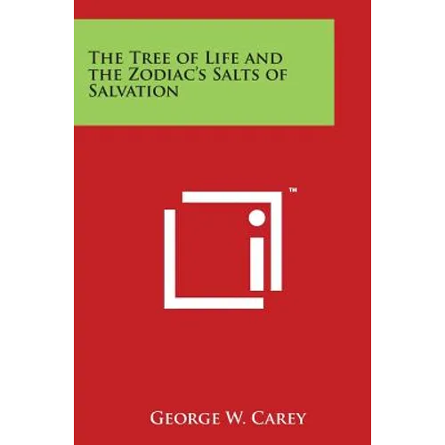 The Tree of Life and the Zodiac's Salts of Salvation