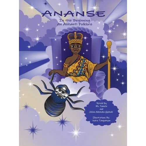 Ananse In the Beginning