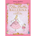 Ella Bella Ballerina and Cinderella
