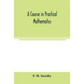 A course in practical mathematics
