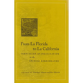 From La Florida to La California: Franciscan Evangelization in the Spanish Borderlands
