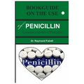 BOOKGUIDE ON THE USE of PENICILLIN: A manual overview of Penicillin