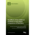 The Effects of the COVID-19 Pandemic on the Digital Competence of Educators