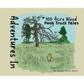 Adventures in 100 Acre Wood: Pooh Truck Tales