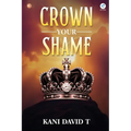 Crown Your Shame