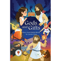 Gods and Gifts: Three Greek Myths Retold