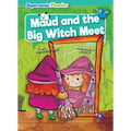 Maud and the Big Witch Meet